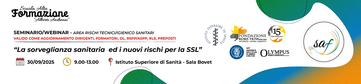 Seminario/webinar SCUOLA ALTA FORMAZIONE - Modulo A8. La sorveglianza sanitaria ed i nuovi rischi per la SSL