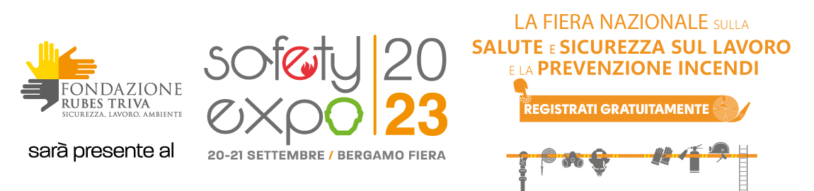 La Fondazione sarà presente al Safety Expo a Bergamo il 20 e 21 settembre 2023